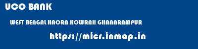 UCO BANK  WEST BENGAL HAORA HOWRAH GHANARAMPUR  micr code
